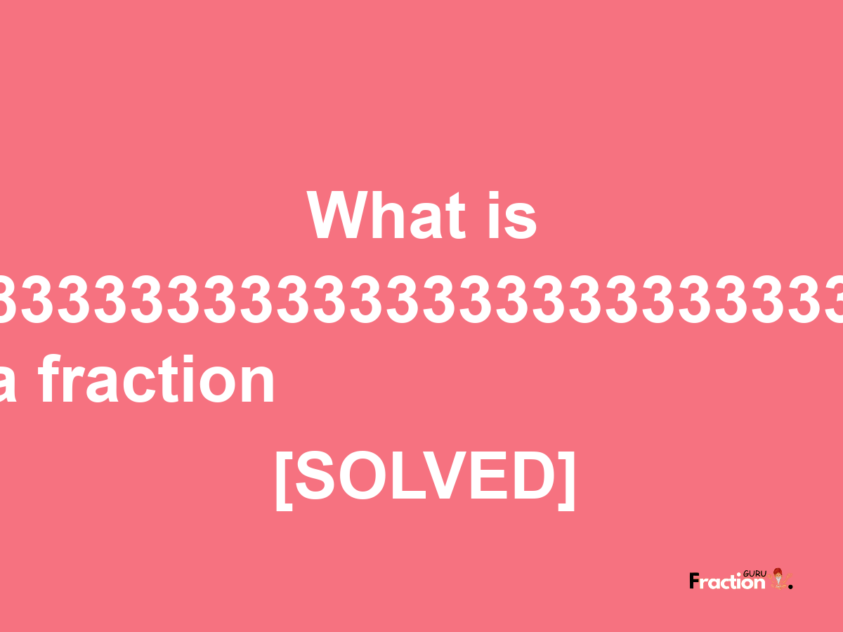 1.583333333333333333333333333 as a fraction