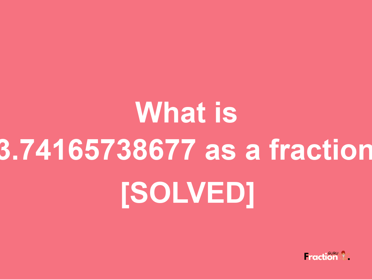 3.74165738677 as a fraction