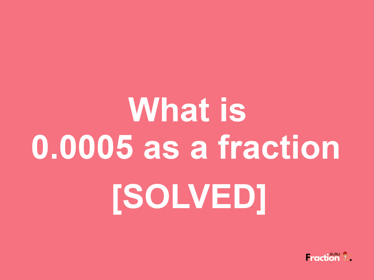 0.0005 as a fraction