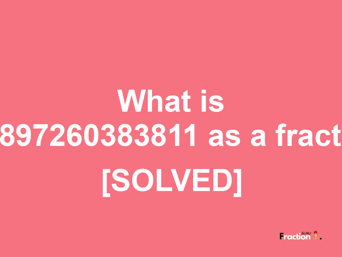 0.0897260383811 as a fraction