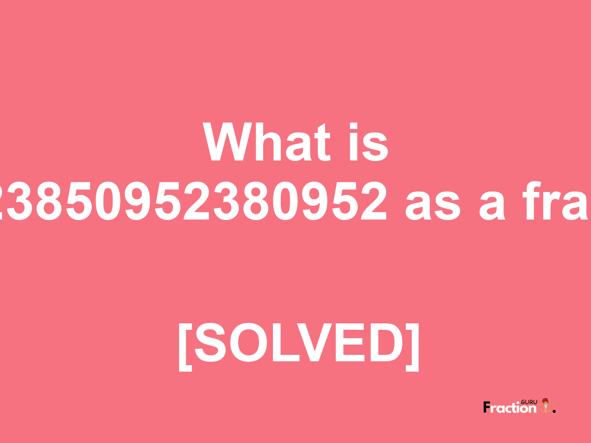 0.123850952380952 as a fraction