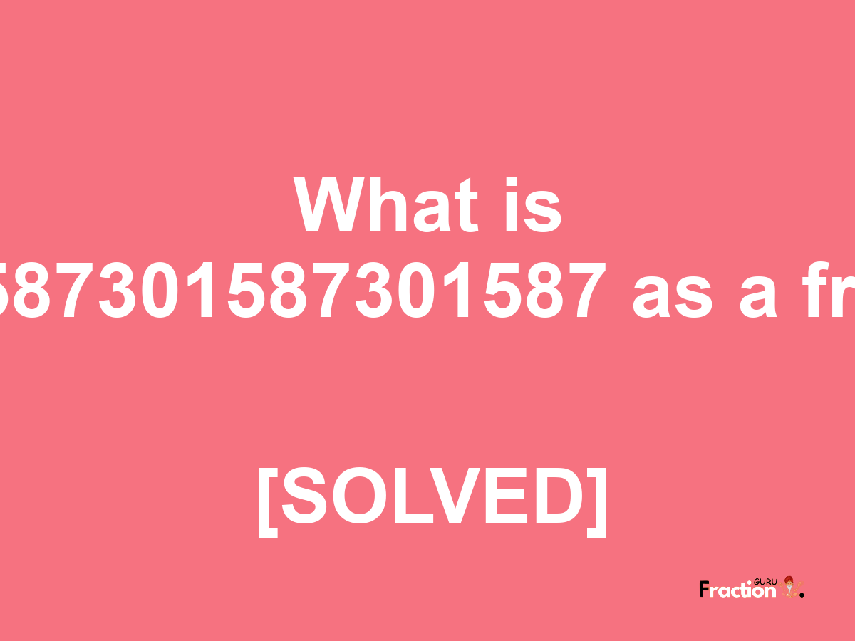 0.1587301587301587 as a fraction