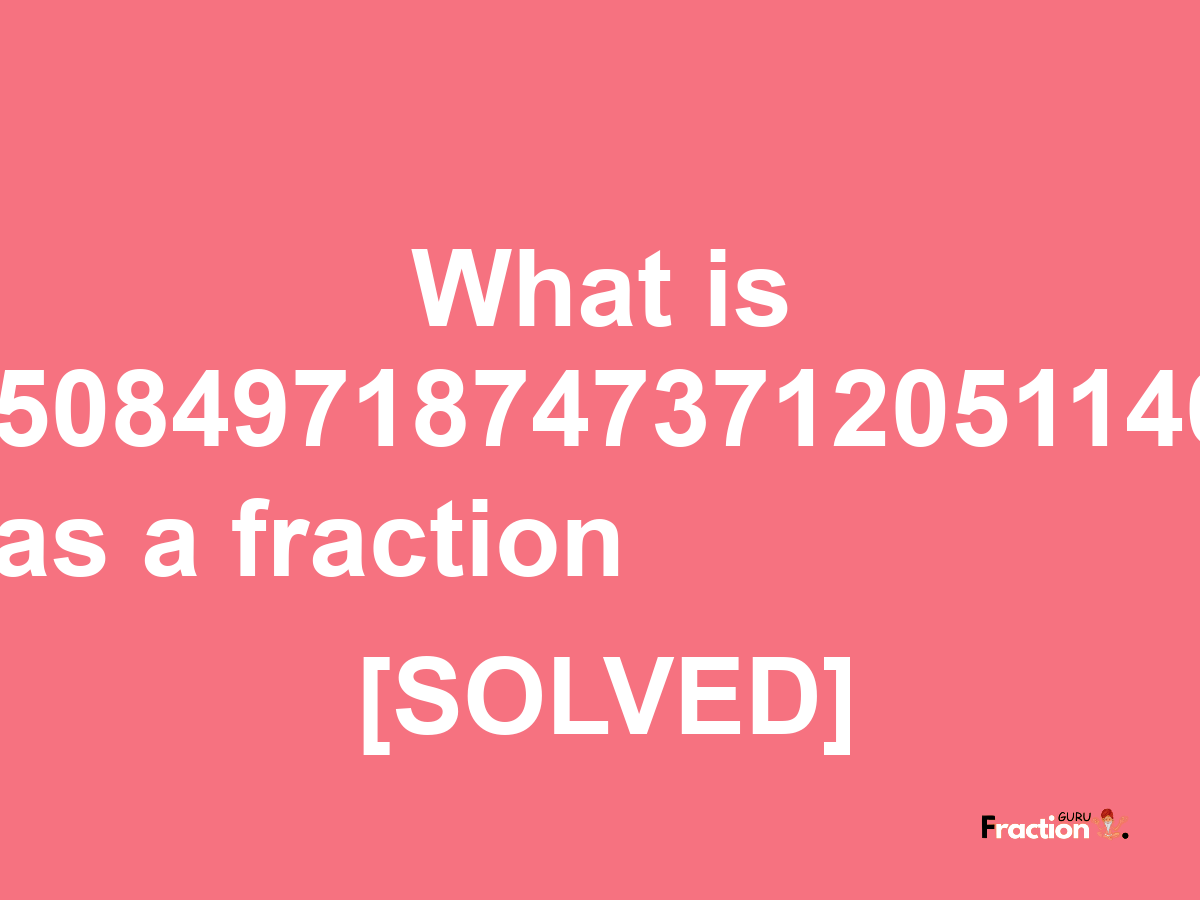 0.27950849718747371205114670859141 as a fraction