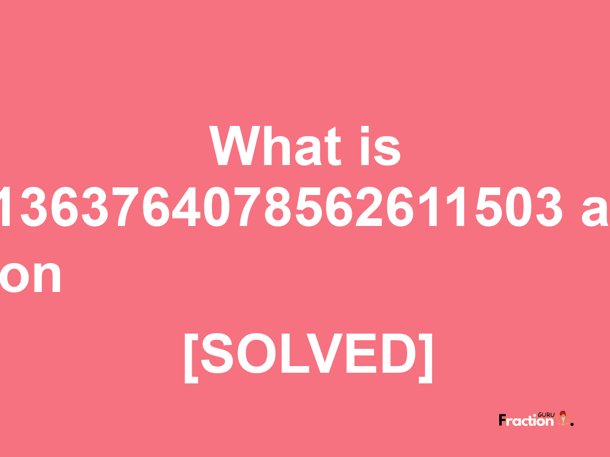 0.431363764078562611503 as a fraction