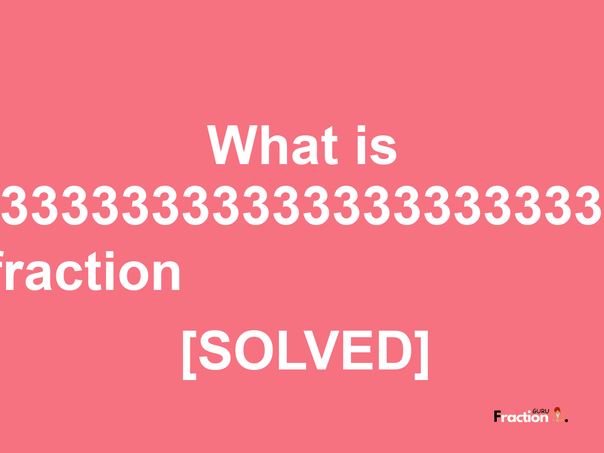 1.583333333333333333333333333 as a fraction