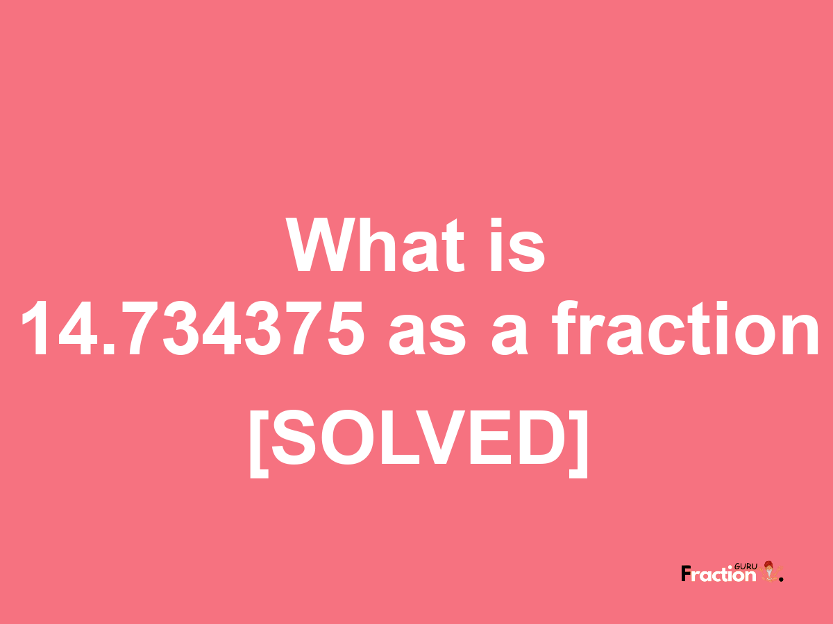 14.734375 as a fraction