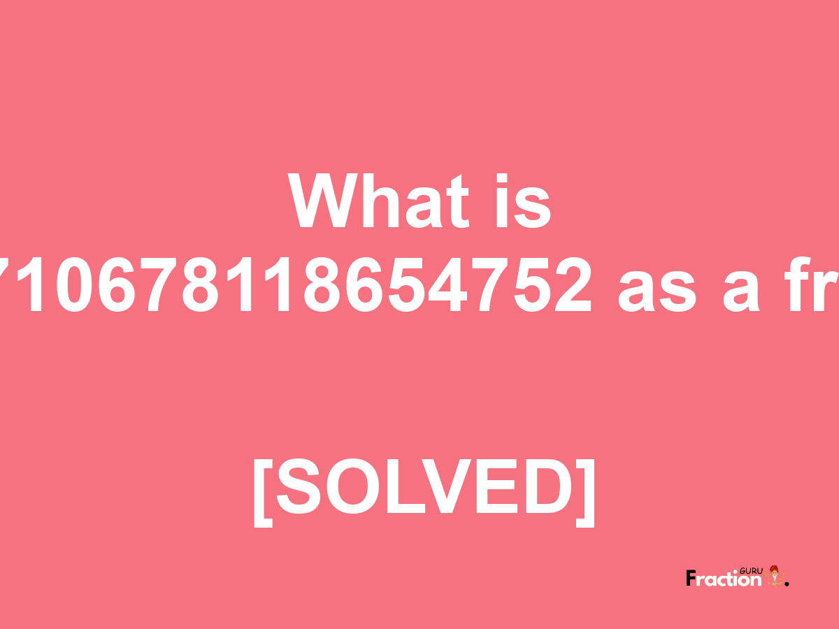 2.0710678118654752 as a fraction