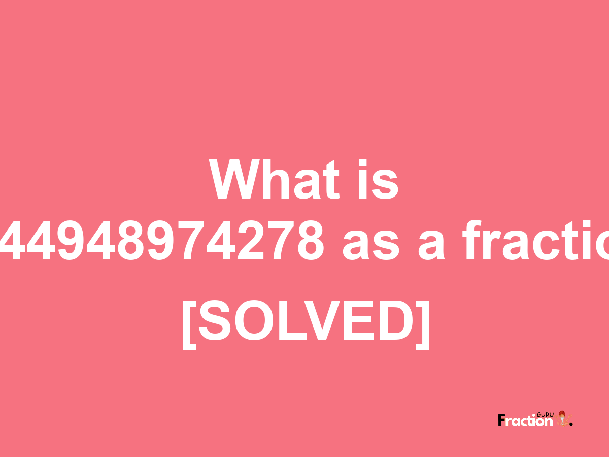 2.44948974278 as a fraction