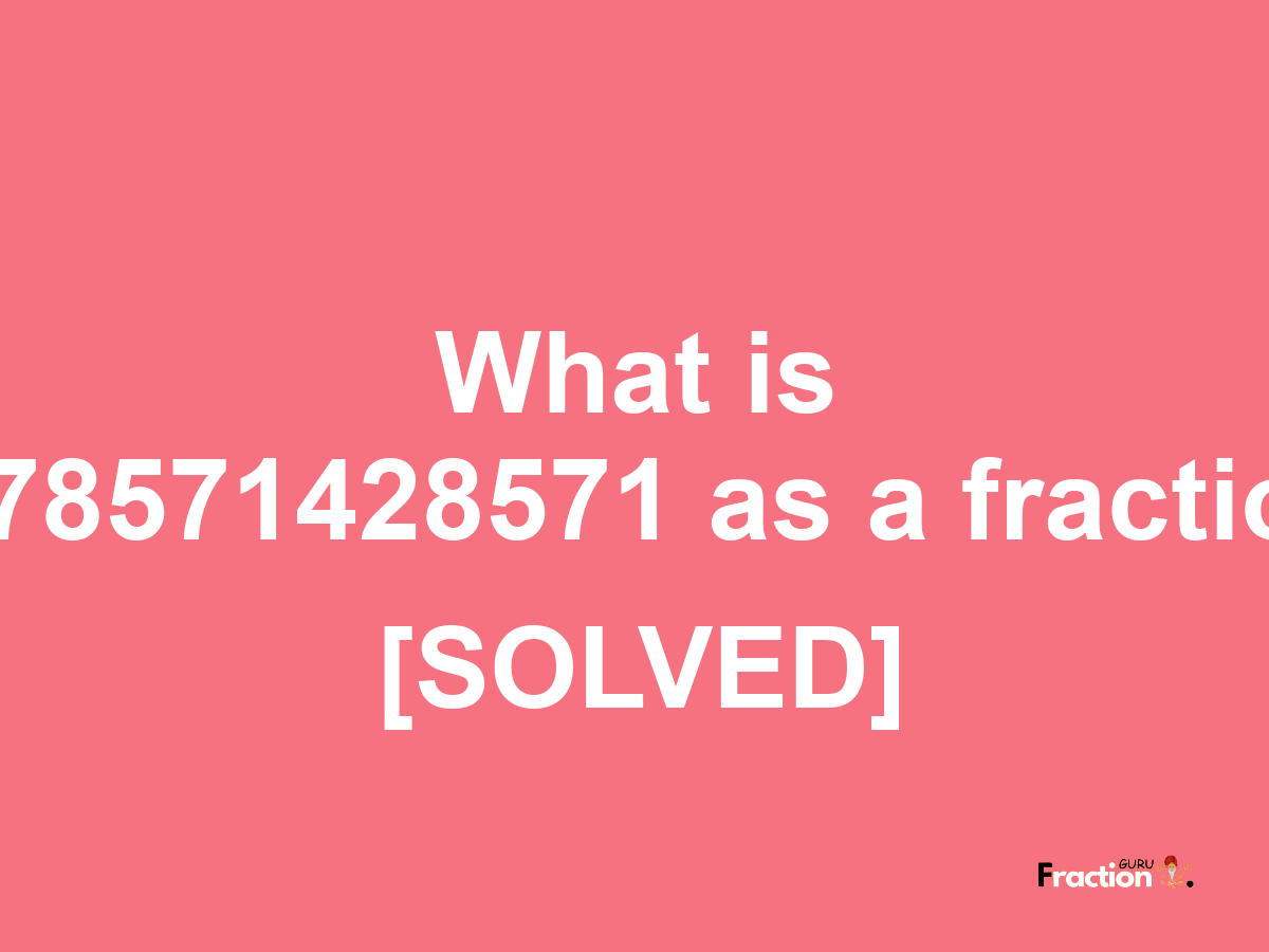 3.78571428571 as a fraction