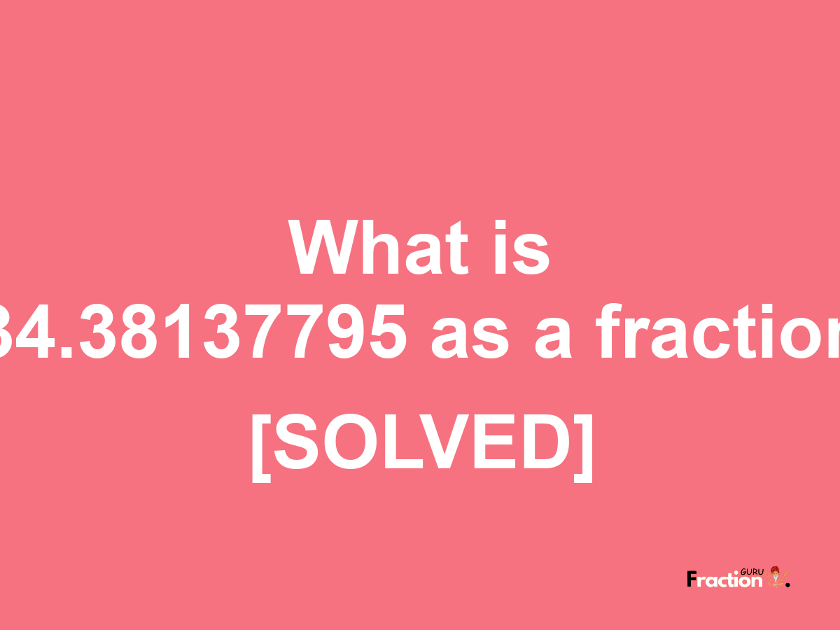 34.38137795 as a fraction