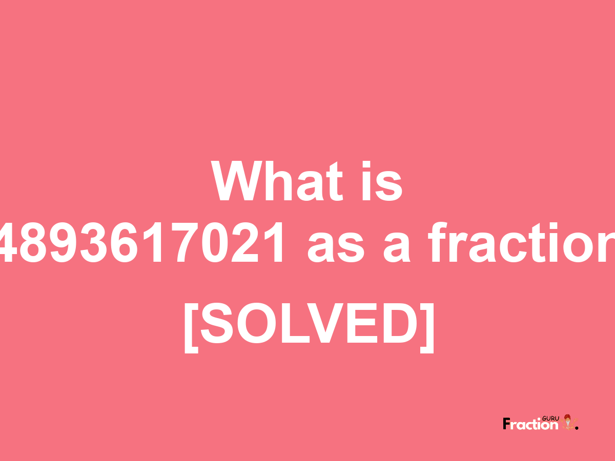 4893617021 as a fraction