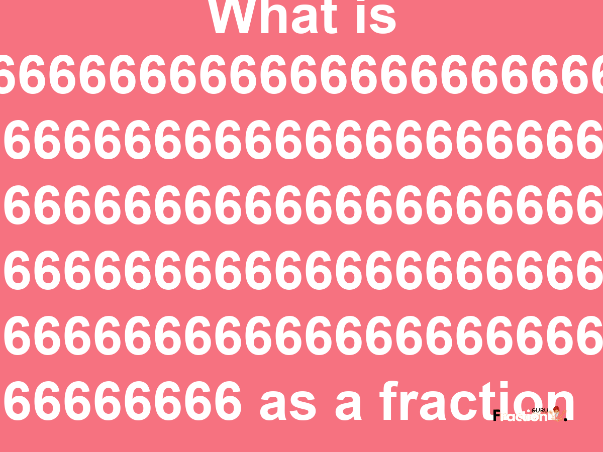 6.66666666666666666666666666666666666666666666666666666666666666666666666666666666666666666666666666666666666666666666666666666666666666666666666666666666666666666 as a fraction